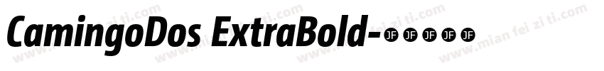 CamingoDos ExtraBold字体转换